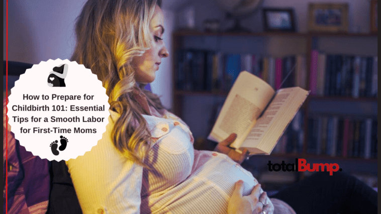 How to Prepare for Childbirth 101