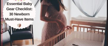 Essential Baby Gear Checklist: 30 Newborn Must-Have Items