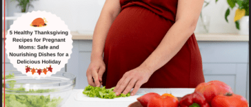 Healthy Thanksgiving Recipes for Pregnant Moms: