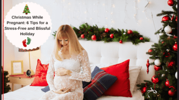 Christmas While Pregnant: 6 Tips for a Stress-Free Holiday