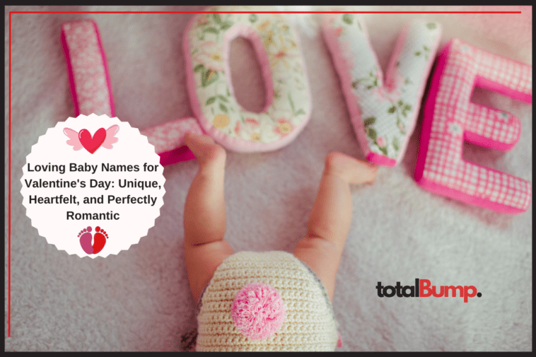 Loving Baby Names for Valentine's Day