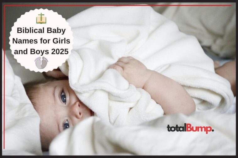 Biblical Baby Names for Girls and Boys