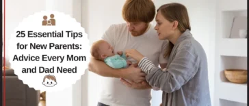 Tips for New Parents Advice Every Mom and Dad Need