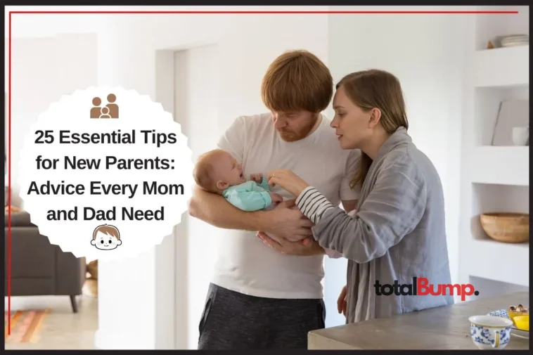 Tips for New Parents Advice Every Mom and Dad Need