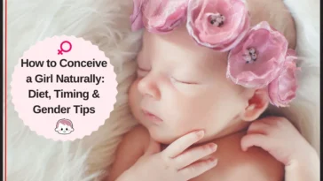 How to Conceive a Girl Naturally: Diet, Timing & Gender Tips