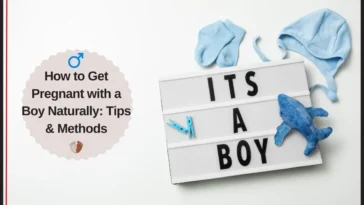 How to Get Pregnant with a Boy Naturally: Tips & Methods