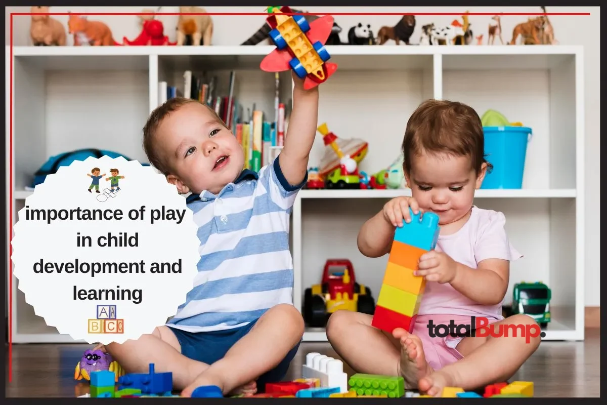 importance of play in child development and learning